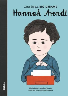 Image de Hannah Arendt - Little People, BIG DREAMS (Deutsche Ausgabe)