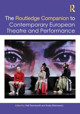 Obrázok produktu pre The Routledge Companion to Contemporary European Theatre and Performance