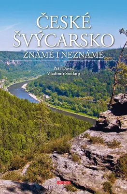 Zdjęcie produktu dla České Švýcarsko známé i neznámé (Soukup Vladimír)