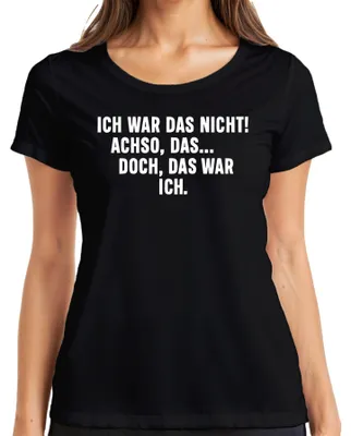 Produktbild von Ich war das nicht Achso doch das war ich lustig sarkastisch humor Damen T-Shirt, Schwarz, XL