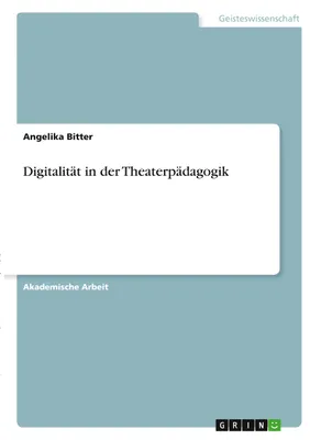 Produktbild von Digitalität in der Theaterpädagogik