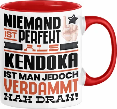 Produktbild von Kendoka Geschenk Tasse Lustige Geschenkidee für Kendoka Geburtstag Kaffee-Becher Niemand Ist Perfekt Aber Als Kendoka Ist Man Nah Dran (Rot)