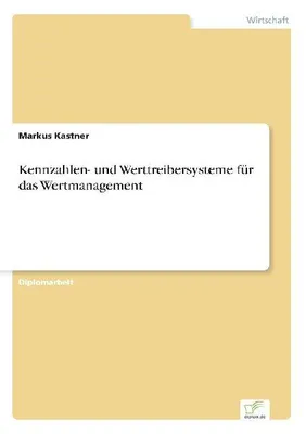Produktbild von Kennzahlen- und Werttreibersysteme für das Wertmanagement