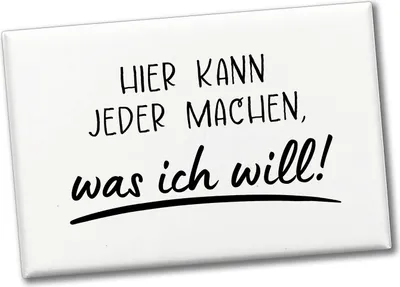 Produktbild von Meine Regeln Souvenir Magnet eckig mit Spruch Hier kann jeder machen, was ich