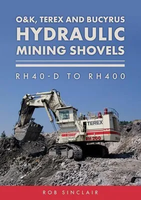Obrázek produktu pro O&K, Terex and Bucyrus Hydraulic Mining Shovels