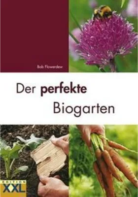 Produktbild von Flowerdew, B: Perfekte Biogarten