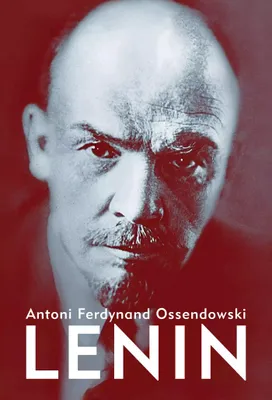 Produktbild von Lenin - Antoni Ferdynand Ossendowski (Biografien auf Polnisch)
