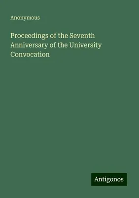 Produktbild von Proceedings of the Seventh Anniversary of the University Convocation