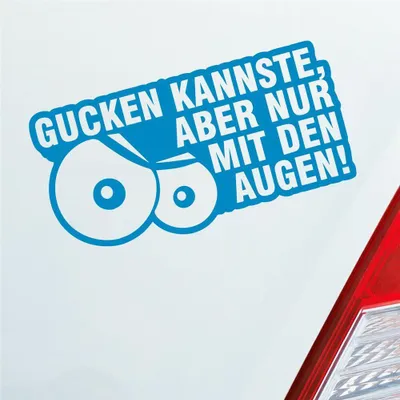 Produktbild von Auto Aufkleber Gucken kannste, aber nur mit den Augen! 12x6 cm Hellblau Sticker Heckscheibenaufkleber