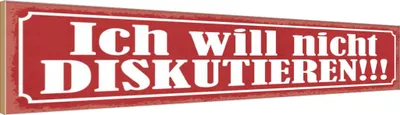 Produktbild von vianmo Holzschild 10x46 cm ich will nicht diskutieren Dekoration