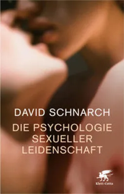 Produktbild von Die Psychologie sexueller Leidenschaft