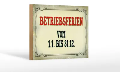 Produktbild von Holzschild Hinweis 18x12cm Betriebsferien 1.1 bis 31.12