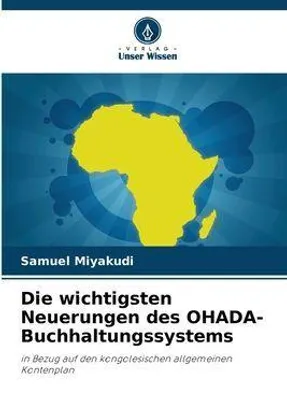 Produktbild von Die wichtigsten Neuerungen des OHADA-Buchhaltungssystems