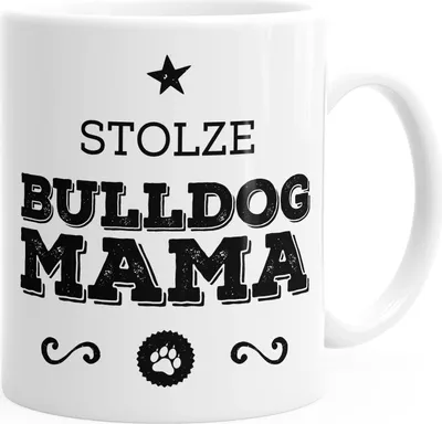 Produktbild von Kaffee-Tasse Stolze Bulldogge Mama Bulldogge Besitzerin Hundebesitzerin MoonWorks® weiß unisize
