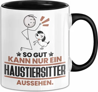 Produktbild von Haustiersitter Geschenk Tasse So Gut Kann Nur Ein Haustiersitter Aussehen Geschenkidee Kaffee-Becher (Schwarz)