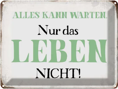 Produktbild von vianmo Blechschild 30x40 cm alles kann warten Leben nicht Spruch Zitat
