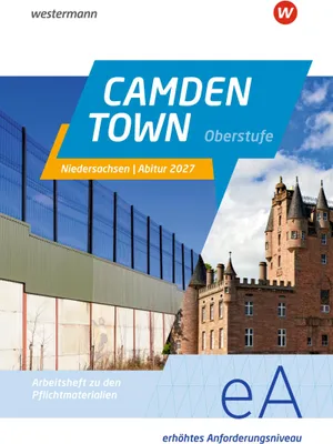 Produktbild von Camden Town Oberstufe. Arbeitsheft zu den Pflichtmaterialien Abitur 2027: Erhöhtes Anforderungsniveau. Niedersachsen