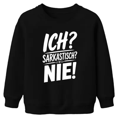 Obrázek produktu pro Já? Sarkastická? Vůbec ne! Tričko/mikina s nápisem "Ironie", "Výrok", "Cynismus", černá barva, velikost 152