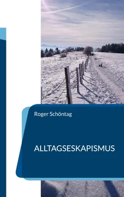 Produktbild von Alltagseskapismus