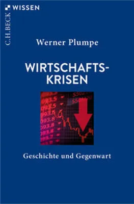 Image de Wirtschaftskrisen: Geschichte und Gegenwart (C.H.BECK Wissen)