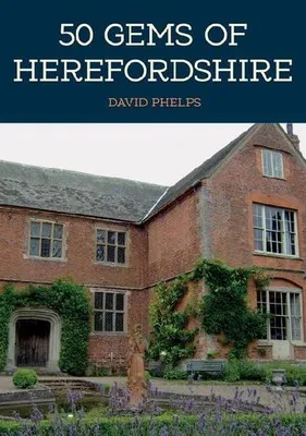 Obrázok produktu pre 50 Gems of Herefordshire