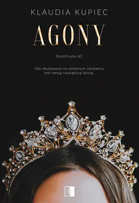 Produktbild von Agonia. Mortificatio Tom 2 - Klaudia Kupiec, płatna zabójczyni