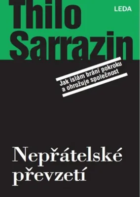 Immagine prodotto di Nepřátelské převzetí - Jak islám brání pokroku a ohrožuje společnost (Sarrazin Thilo)