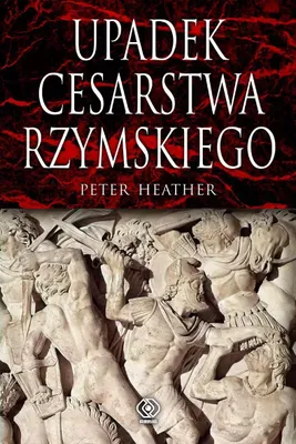 Obrázek produktu pro Upadek cesarstwa rzymskiego