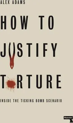 Imagen del producto de How to Justify Torture