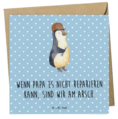 Produktbild von Mr. & Mrs. Panda Grußkarte Wenn Papa es nicht reparieren kann, sind wir am Arsch - Blau Pastell - Geschenk, Pinguin, Vatertag, Muttertag, Glückwunschkarte, Klappkarte