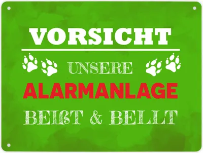 Produktbild von Vorsicht unsere Alarmanlage beißt & bellt Metallschild XL in 21x28 cm in Grün