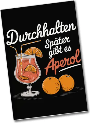 Produktbild von Durchhalten später gibt es Aperol Souvenir Magnet