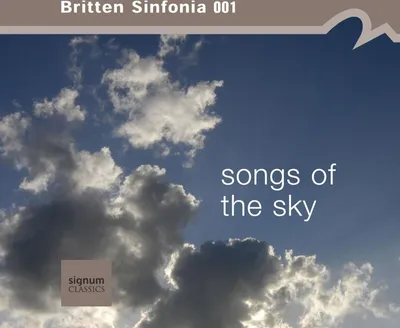 Obrázek produktu pro Britten Sinfonia 001 - Songs of the Sky