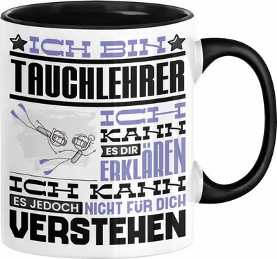 Produktbild von Tauchlehrer Geschenk Kaffee-Tasse Geschenkidee für Tauchlehrer Ich Bin Tauchlehrer Ich Kann Es Dir Erklären Jedoch Nicht Für Dich Verstehen Spruch Lustig (Schwarz)
