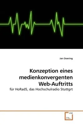 Produktbild von Doering, J: Konzeption eines medienkonvergenten Web-Auftritt