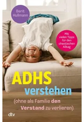 Obrázek produktu pro ADHS verstehen - ohne als Familie den Verstand zu verlieren