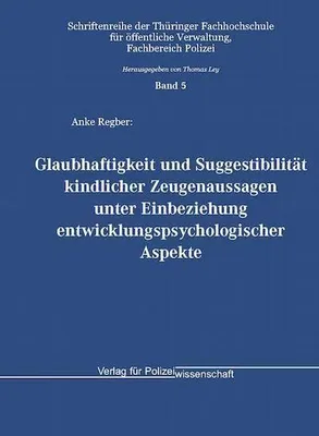 Immagine prodotto di Glaubhaftigkeit und Suggestibilität kindlicher Zeugenaussagen unter Einbeziehung entwicklungspsychologischer Aspekte