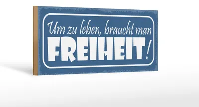Produktbild von Holzschild Spruch 27x10cm um zu leben braucht man Freiheit