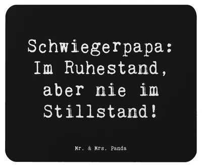 Produktbild von Mr. & Mrs. Panda Mousepad Spruch Schwiegerpapa Ruhestand - Schwarz - Geschenk, Mauspad, Familienmitglieder, mousematte, Geburtstage, Geschenke, Schwiegervater, Familie