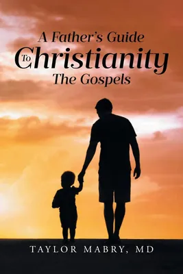 Produktbild von A Father's Guide to Christianity