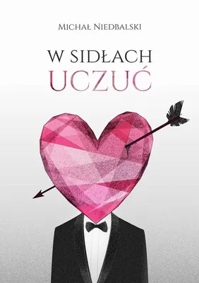 Immagine prodotto di W sidłach uczuć - Michał Niedbalski