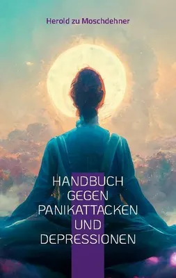 Image de Handbuch gegen Panikattacken und Depressionen
