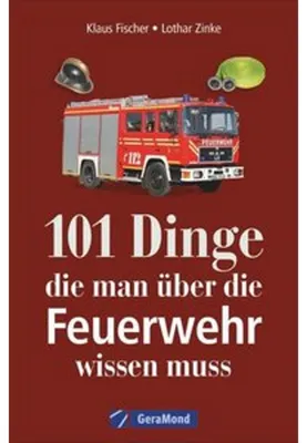 Produktbild von 101 Dinge, die man über die Feuerwehr wissen muss