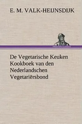 Produktbild von Das Kochbuch der Vegetarischen Küche des Niederländischen Vegetarierbundes
