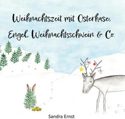 Produktbild von Weihnachtszeit mit Osterhase, Engel, Weihnachtsschwein & Co