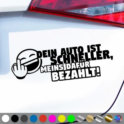 Produktbild von PantherPixel Dein Auto Ist Schneller Aufkleber Meins Bezahlt Sticker Auto Geschenkidee Farbe Schwarz