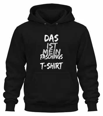 Produktbild von Das ist mein Faschings Karneval Kostüm lustig Geschenk Hoodie Kapuzenpullover, Schwarz, S