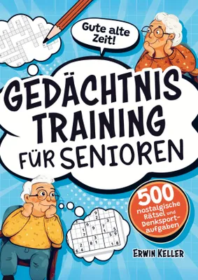 Produktbild von Gute alte Zeit! Gedächtnistraining für Senioren