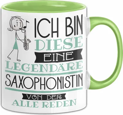 Produktbild von Saxophonistin Tasse Geschenk Ich Bin Diese Eine Legendäre Saxophonistin Von Der Alle Reden Geschenkidee Geburtstag Weihnachten (Grün)