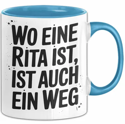 Produktbild von Rita Tasse Geschenk Wo Eine Rita Ist Ist Auch Ein Weg Geschenkidee Becher mit Name (Blau)